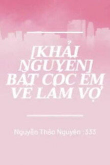 Bắt Cóc Em Về Làm Vợ