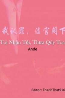 [BHTT] Tôi Nhận Tội, Thưa Quý Toà