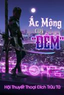 Ác Mộng Của "Đêm"