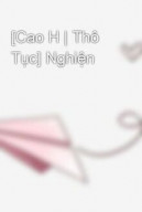 [Cao H|Thô Tục] Nghiện