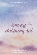 Em Ấy Đói Bụng Rồi