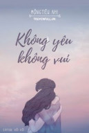 Không Yêu Không Vui