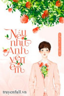 Nếu Như Anh Yêu Em - Lục Chá