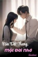 Nửa Đời Thương, Một Đời Nhớ