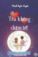 Yêu Không Chậm Trễ